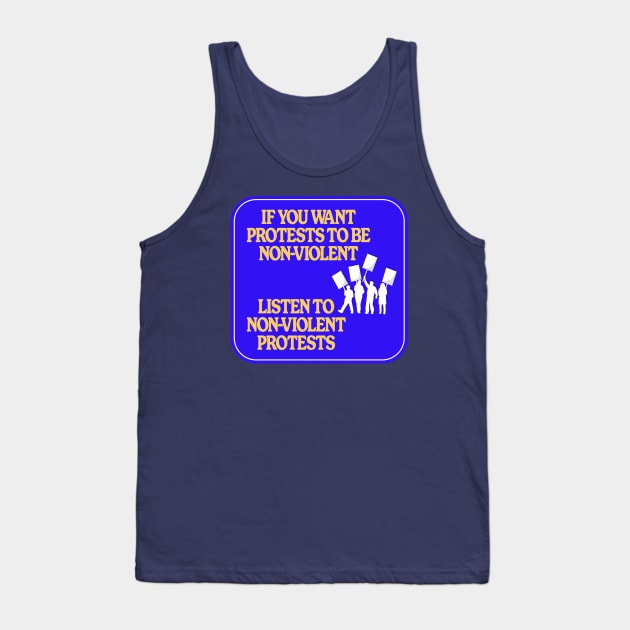 Listen To Non-Violent Protests - Protest Tank Top by Football from the Left